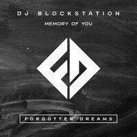Memory of You - DJ Blockstation & Tenqz & redline346S