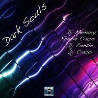 Dark Souls - DJ Memory & Fonzie Ciaco & Dj Fonzie & DJ Ciaco