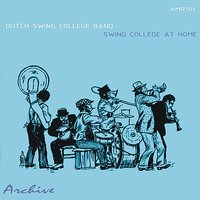 Way Down Yonder In New Orleans - Dutch Swing College Band