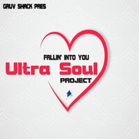 Fallin' into You - Ultra Soul Project