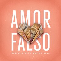 Amor Falso - Marina Diniz & Marina Gold