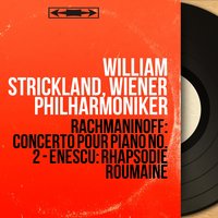 Concerto pour piano No. 2 in C Minor, Op. 18: III. Allegro scherzando - William Strickland & Сергей Васильевич Рахманинов