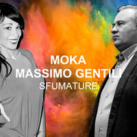 Io Morirei - MoKa & Massimo Gentili