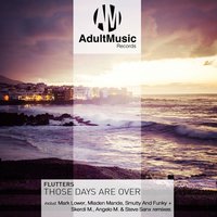 Those Days Are Over - Flutters