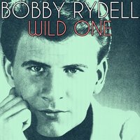 Wild One - Bobby Rydell