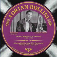 You've Got Me Cryin' Again - Adrian Rollini & Adrian Rollini's Orchestra