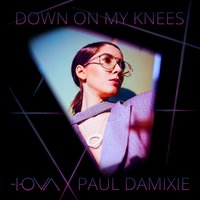 Down on My Knees - IOVA & Paul Damixie