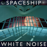 Spaceship White Noise Long Version - Pink Noise White Noise
