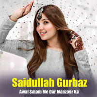 Lailo Tana Zar - Saidullah Gurbaz