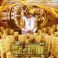 Rich Not Famous Intro - D.O. Tha Doughboi