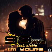 I'm Yours - 99ers & Aishia & BRAMD