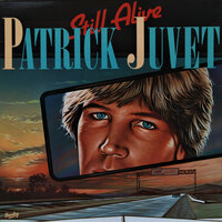 Still Alive - Patrick Juvet