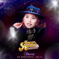 Mix Madre Soltera / Vivirás en Mi Recuerdo - Anita Santivañez