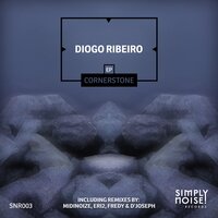 Cornerstone - Diogo Ribeiro & Midinoize