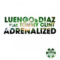 Adrenalized - Luengo & Diaz & Diaz & Luengo