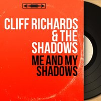 Wa Have It Made - Cliff Richards & The Shadows