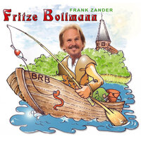 Fritze Bollmann - Frank Zander