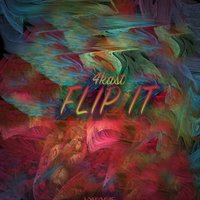 Flip It - 4Kast & PrimeTime Playa