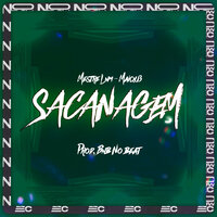 Sacanagem - Bnb No Beat & No Flow Rec & Mestre LNM & Maiqu3