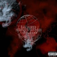 Mixed Emotions - Chronic Law