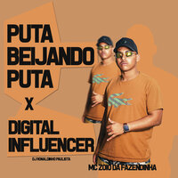 Puta Beijando Puta X Digital Influencer - MC Zoio Da Fazendinha & DJ Ronaldinho Paulista