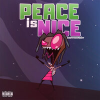 Peace Is Nice - BoofPaxkMooky