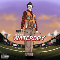 Waterboy - Jae Kidd