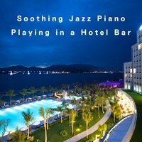 Any Hotel on the West Coast - Smooth Lounge Piano & Shusuke Inari