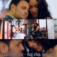 Asa chip, asa ochi - Copilul De Aur