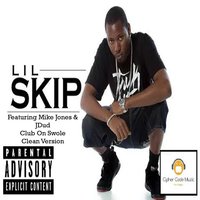 Club on Swole - Mike Jones & Lil Skip
