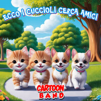 Ecco I Cuccioli Cerca Amici - Cartoon Band