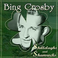 Two Shillelagh O'sullivan - Bing Crosby & The King's Men & Perry Botkin's String Band & Bing Crosby, The King's Men, Perry Botkin's String Band