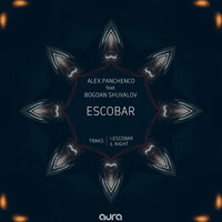 Escobar - Alex Panchenco & Bogdan Shuvalov