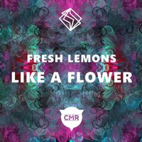 Like A Flower - Fresh Lemons