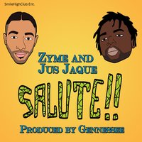 Salute - Zyme & Jus Jaque