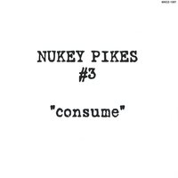 Drill In - Nukey Pikes