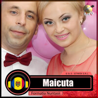 Maicuta - Formatia Nuntasii