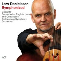 Passacaglia - Lars Danielsson & Gothenburg Symphony Orchestra & Peter Nordahl