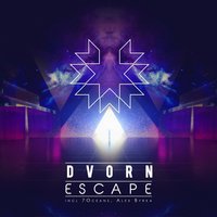 Escape - Dvorn & 7Oceans