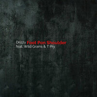 Foot Pon Shoulder - Drizzy & Wild Grains & TPry