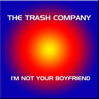 You Can Live for Another Day - The Trash Company
