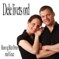 Mitt Kjære Barn - Rune Ørnes & Rita Ørnes & Grace