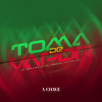 Toma de Vapor - Dj Dédda & MC Panico & MC Brunin JP