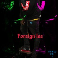 State Champs - Foreign Lee & Pressed Money