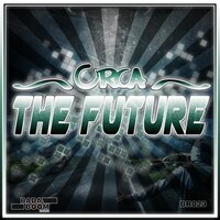 The Future - Orca