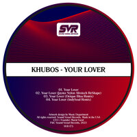 Your Lover - Khubos & Deique Bleu