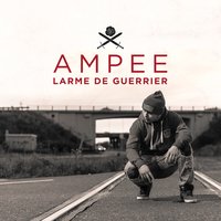 Larme de guerrier - Single - Ampee
