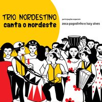 Súplica Cearense - Zeca Pagodinho & Trio Nordestino