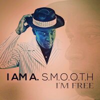 Mine - I Am A. S.M.O.O.T.H & The Legion