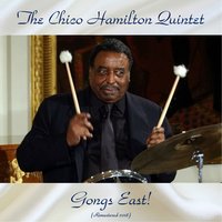 Gongs East - The Chico Hamilton Quintet